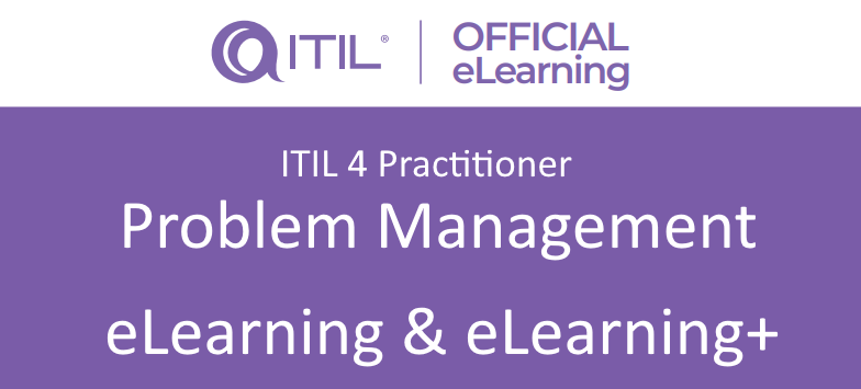 ITIL 4 Practitioner: Problem Management eLearning with exam